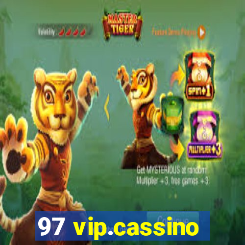 97 vip.cassino